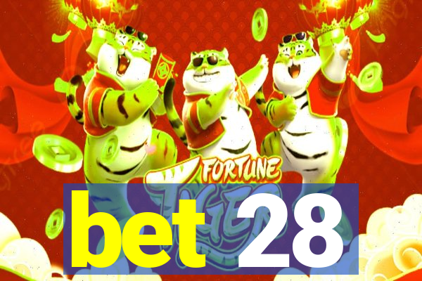 bet 28